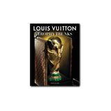 Louis Vuitton: Trophy Trunks